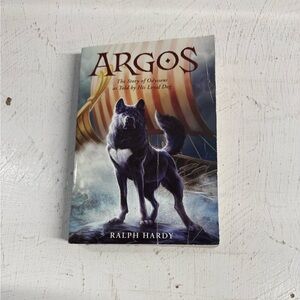 Ralph Hardy | Argos: The Story of Odysseus and His Loyal Dog